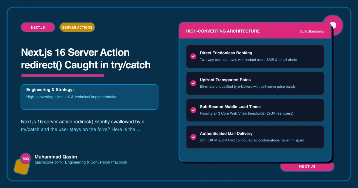 Next.js 16 Server Action redirect() Caught in try/catch