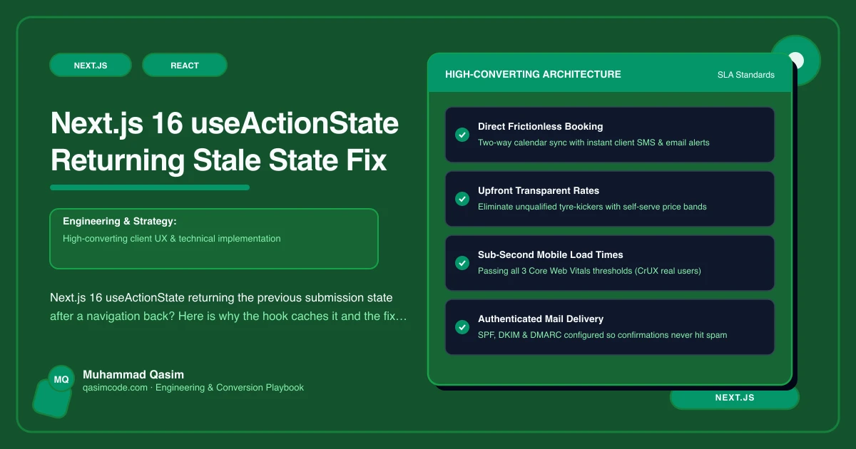Next.js 16 useActionState Returning Stale State Fix