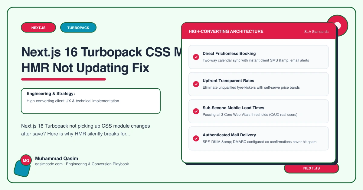 Next.js 16 Turbopack CSS Modules HMR Not Updating Fix